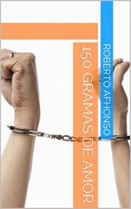 Baixar 150 GRAMAS DE AMOR pdf, epub, eBook