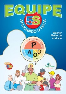 Baixar Equipe 5S – Aplicando o PDCA: 5S e PDCA em escolas e empresas (Viver 5S Livro 8) pdf, epub, eBook