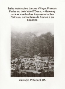 Baixar Saiba mais sobre Laruns Village, Frances Ferias no belo Vale D”Ossau – Gateway para as montanhas impressionantes… pdf, epub, eBook
