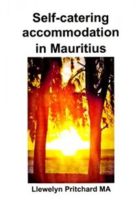 Baixar Self-catering accommodation in Mauritius (Travel Handbooks Livro 2) pdf, epub, eBook