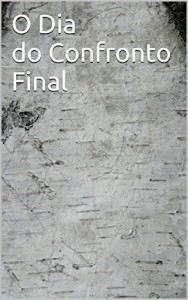 Baixar O dia do confronto Final pdf, epub, eBook