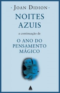 Baixar Noites Azuis: A continuação de “O ano do pensamento mágico” pdf, epub, eBook