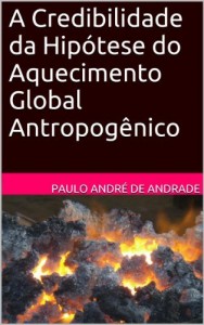 Baixar A Credibilidade da Hipótese do Aquecimento Global Antropogênico pdf, epub, eBook