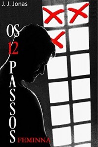 Baixar Os 12 Passos: Passo 3: Feminna pdf, epub, eBook
