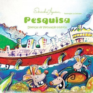 Baixar PESQUISA – DOENÇAS DE VEICULAÇÃO HÍDRICA: DOENÇAS DE VEICULAÇÃO HÍDRICA pdf, epub, eBook