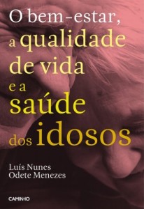 Baixar O bem-estar, a qualidade de vida e a saúde dos idosos pdf, epub, eBook