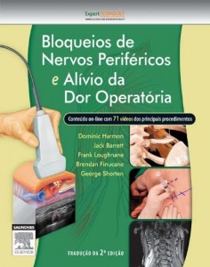Baixar Bloqueios de Nervos Perif&eacute;ricos e Al&iacute;vio da Dor Operat&oacute;ria 2&ordf; Edi&ccedil;&atilde;o pdf, epub, eBook