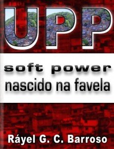 Baixar UPP Soft Power nascido na favela pdf, epub, eBook
