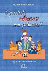 Baixar É possível educar sem palmadas? pdf, epub, eBook