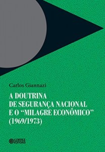 Baixar A doutrina da segurança nacional e “milagre econômico” (1969/1973) pdf, epub, eBook