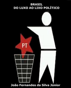 Baixar BRASIL – DO LUXO AO LIXO POLÍTICO pdf, epub, eBook