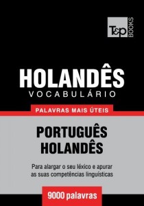 Baixar Vocabul&aacute;rio Portugu&ecirc;s-Holand&ecirc;s – 9000 palavras mais &uacute;teis pdf, epub, eBook