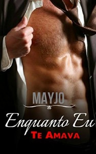 Baixar Enquanto Eu Te Amava pdf, epub, eBook