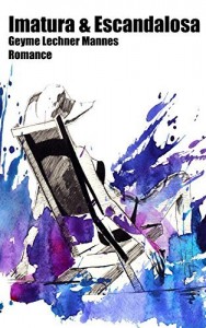 Baixar Imatura & Escandalosa: Romance pdf, epub, eBook