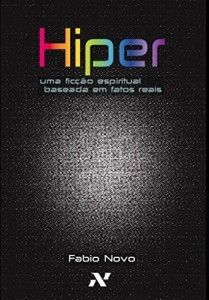 Baixar Hiper: Uma ficção espiritual baseada em fatos reais. pdf, epub, eBook