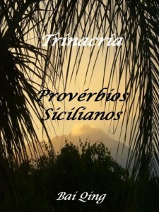 Baixar Trinacria, Provérbios Sicilianos (Provérbios do Mundo Livro 2) pdf, epub, eBook