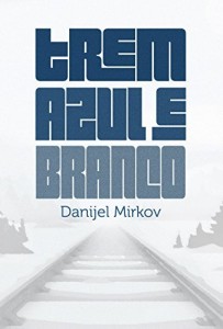 Baixar Trem Azul e Branco pdf, epub, eBook