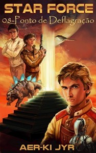 Baixar Star Force: Ponto de deflagração (SF8) pdf, epub, eBook