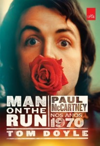 Baixar Man on the run : Paul McCartney nos anos 1970 pdf, epub, eBook