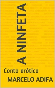Baixar A Ninfeta: Conto er&oacute;tico pdf, epub, eBook