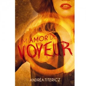 Baixar Um Amor de Voyeur pdf, epub, eBook