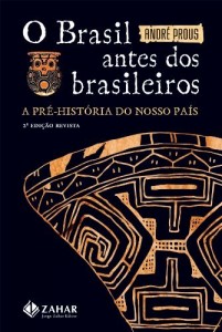 Baixar O Brasil Antes dos Brasileiros: a pr&eacute;-hist&oacute;ria do nosso pa&iacute;s pdf, epub, eBook