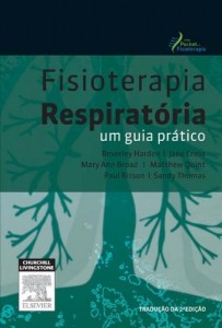 Baixar Fisioterapia Respirat&oacute;ria um Guia Pr&aacute;tico 2&ordf; Edi&ccedil;&atilde;o: Um Guia de Sobreviv&ecirc;ncia pdf, epub, eBook