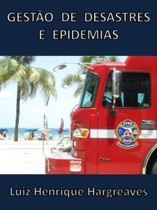 Baixar GESTÃO DE DESASTRES E EPIDEMIAS pdf, epub, eBook