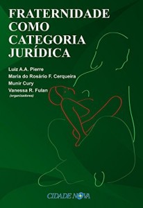 Baixar Fraternidade Como Categoria Jurídica pdf, epub, eBook
