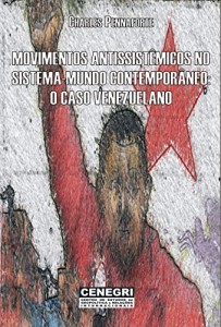 Baixar Movimentos Antisist&ecirc;micos no Sistema-Mundo Contempor&acirc;neo: O Caso Venezuelano pdf, epub, eBook