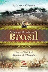 Baixar A vila que descobriu o Brasil pdf, epub, eBook