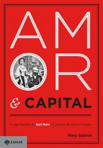 Baixar Amor e Capital: a saga familiar de Karl Marx e a hist&oacute;ria de uma revolu&ccedil;&atilde;o pdf, epub, eBook