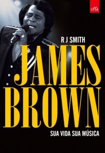 Baixar James Brown : sua vida, sua m&uacute;sica pdf, epub, eBook