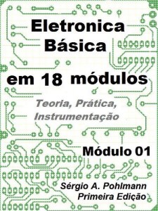 Baixar Eletr&ocirc;nica B&aacute;sica – M&oacute;dulo 01 (Curso de Eletronica B&aacute;sica em 18 M&oacute;dulos) pdf, epub, eBook