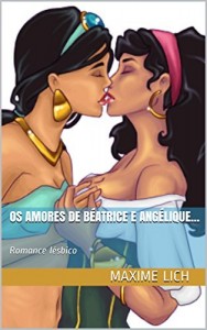 Baixar Os amores de Béatrice e Angélique…: Romance lésbico pdf, epub, eBook