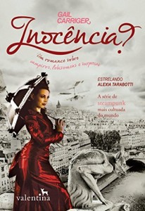 Baixar Inoc&ecirc;ncia?: Um romance sobre vampiros, lobisomens e surpresas (O Protetorado da Sombrinha) pdf, epub, eBook