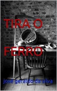 Baixar TIRA O FERRO pdf, epub, eBook