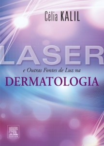 Baixar Laser e Outras Fontes de Luz na Dermatologia 1&ordf; Edi&ccedil;&atilde;o pdf, epub, eBook