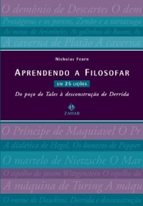 Baixar Aprendendo a Filosofar em 25 Li&ccedil;&otilde;es: do po&ccedil;o de Tales &agrave; desconstru&ccedil;&atilde;o de Derrida pdf, epub, eBook
