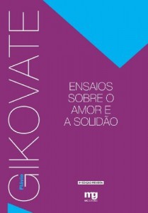 Baixar Ensaios sobre o Amor e a Solid&atilde;o pdf, epub, eBook