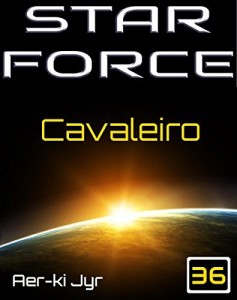 Baixar Star Force: Cavaleiro (SF36) pdf, epub, eBook
