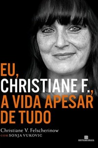Baixar Eu, Christiane F.: A vida apesar de tudo pdf, epub, eBook