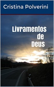 Baixar Livramentos de Deus pdf, epub, eBook