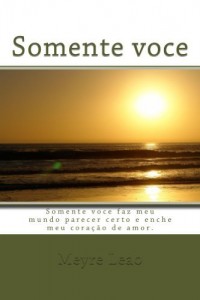 Baixar Somente Voc&ecirc; pdf, epub, eBook