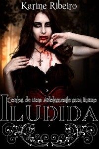 Baixar Iludida (Contos de uma Adolescente sem Rumo Livro 2) pdf, epub, eBook