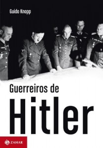 Baixar Guerreiros de Hitler pdf, epub, eBook
