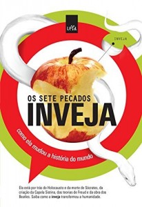 Baixar Inveja: Como ela mudou a História do Mundo – Série Sete Pecados na História pdf, epub, eBook