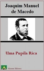 Baixar Uma Pupila Rica (Ilustrado) (Literatura Língua Portuguesa) pdf, epub, eBook