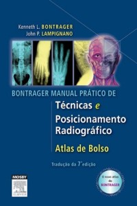 Baixar Bontrager Manual Pr&aacute;tico De T&eacute;cnicas E Posicionamento Radiogr&aacute;fico pdf, epub, eBook