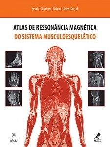 Baixar Atlas de Resson&acirc;ncia Magn&eacute;tica do Sistema Musculoesquel&eacute;tico pdf, epub, eBook